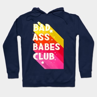Bad Ass Babes Club Hoodie
